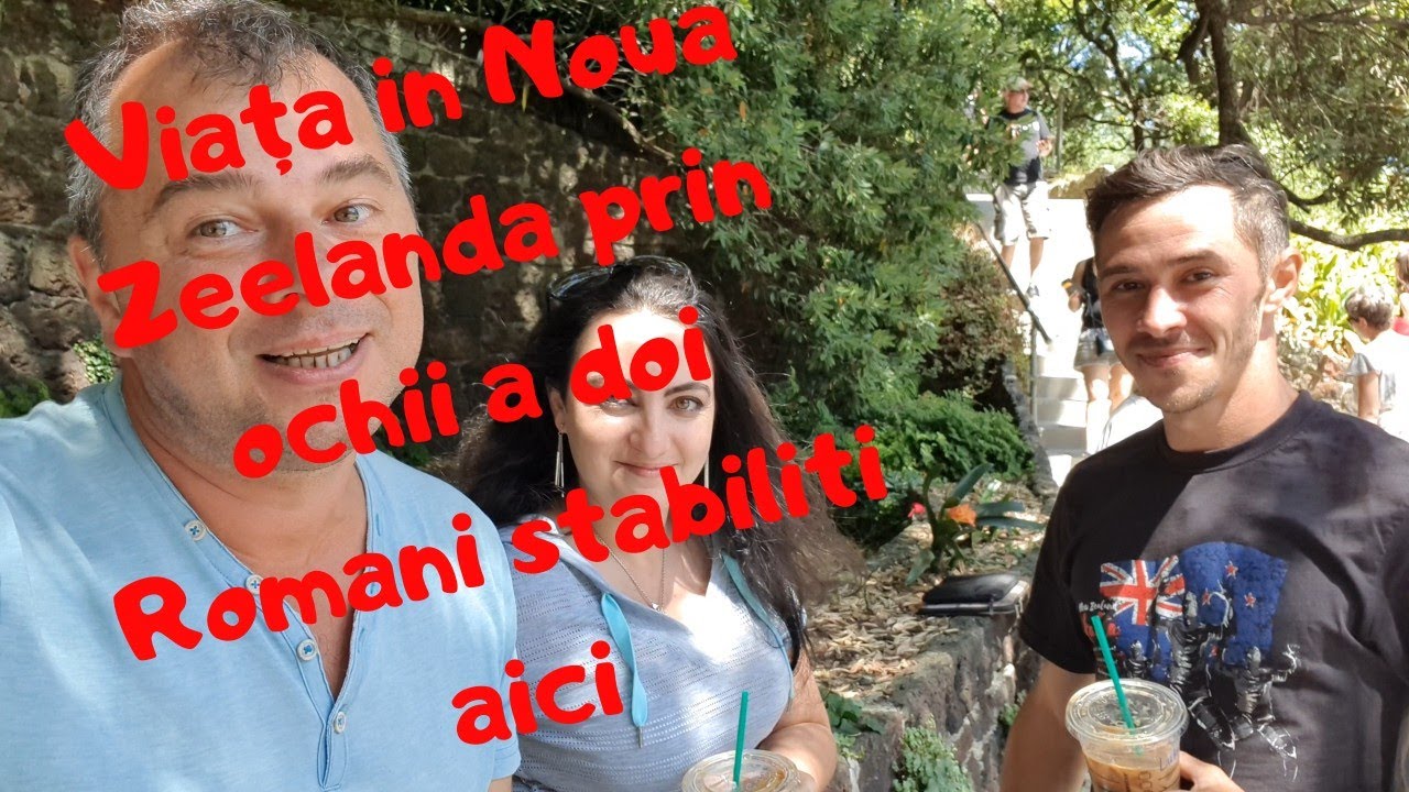 Viața in Noua Zeelanda. Un fel de interviu cu doi Romani stabiliți aici
