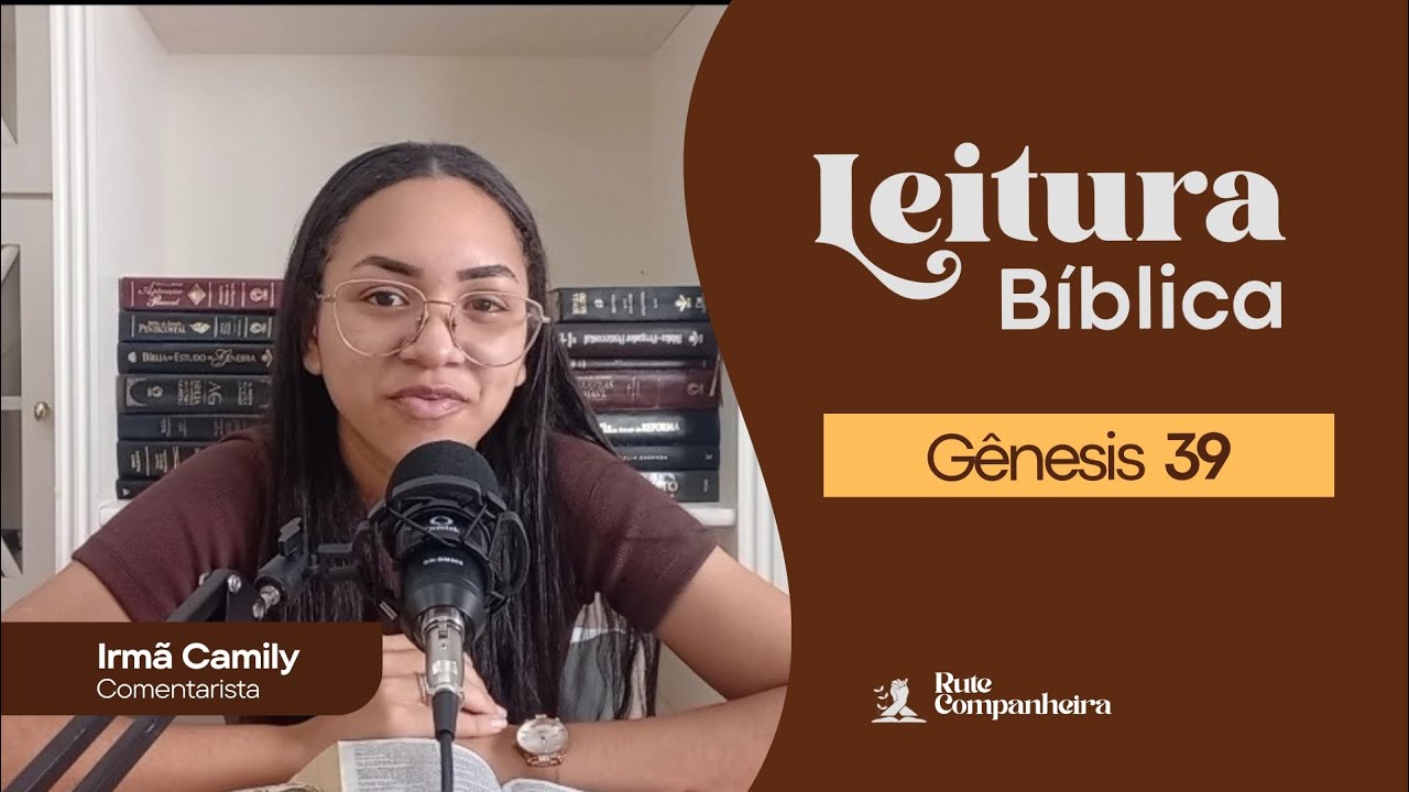 Gênesis 39. LEITURA BÍBLICA COMENTADA 
