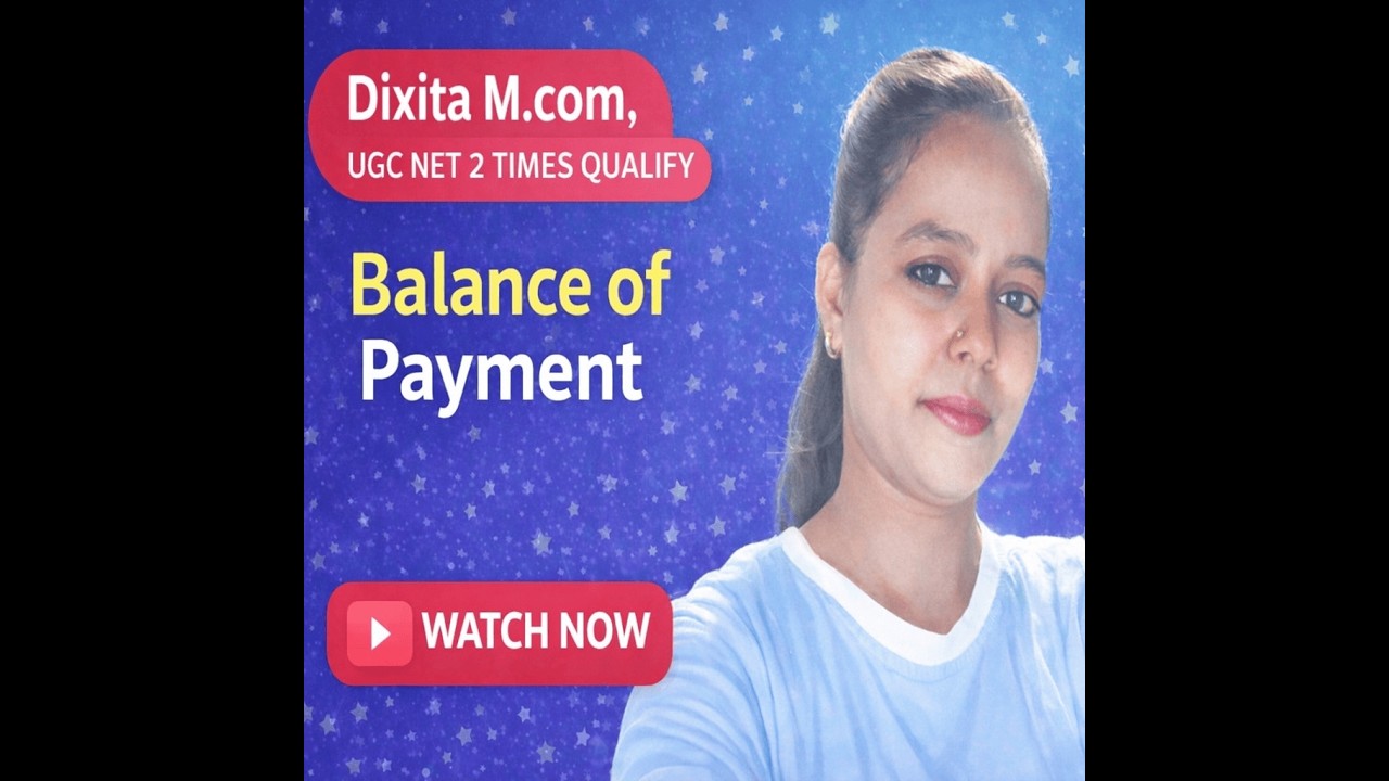 UGC NET / SET / STET Commerce | Balance of Payment (BOP) | Dixita Commerce | Dixita Ma’am #commerce