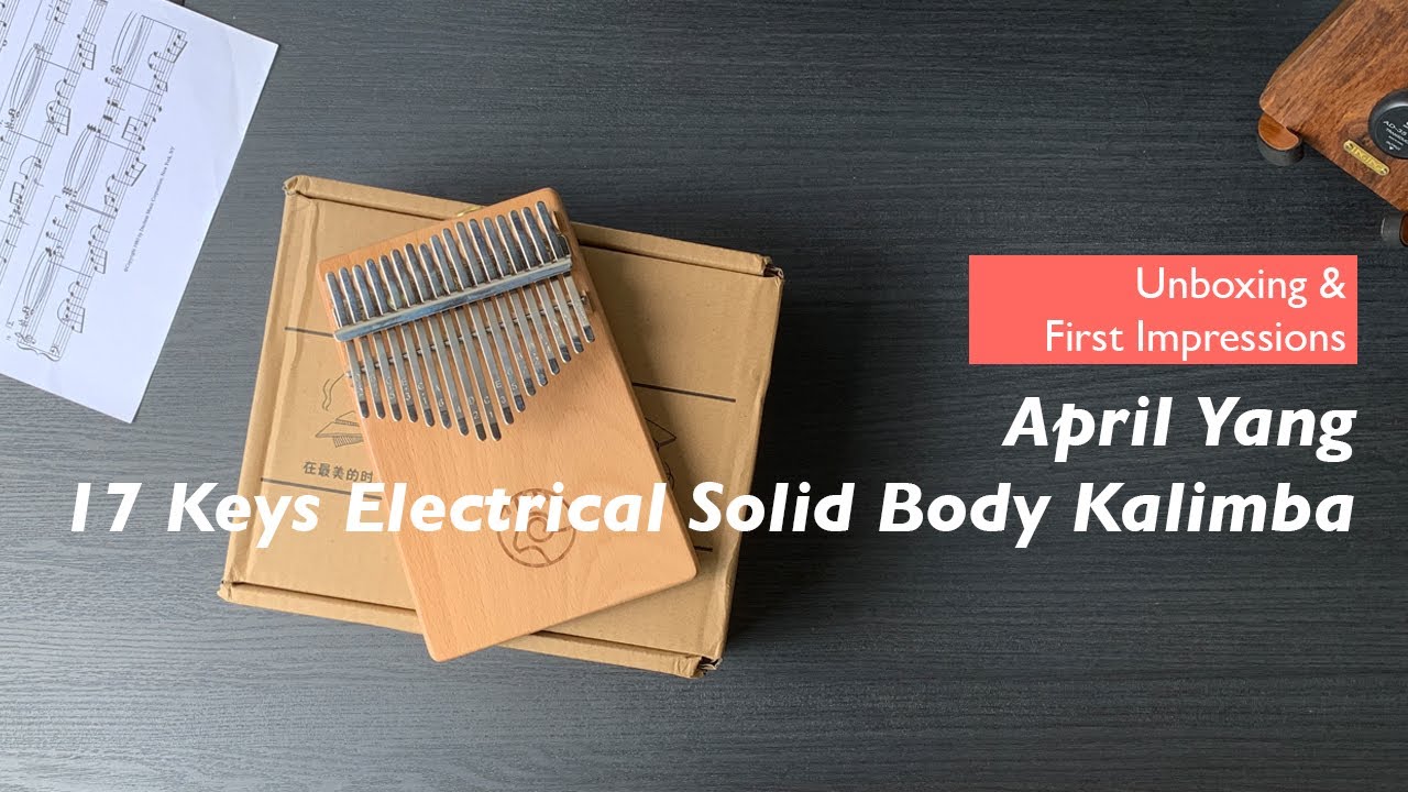 APRIL YANG 17 Keys Electric Kalimba | Unboxing 📦  & First Impressions