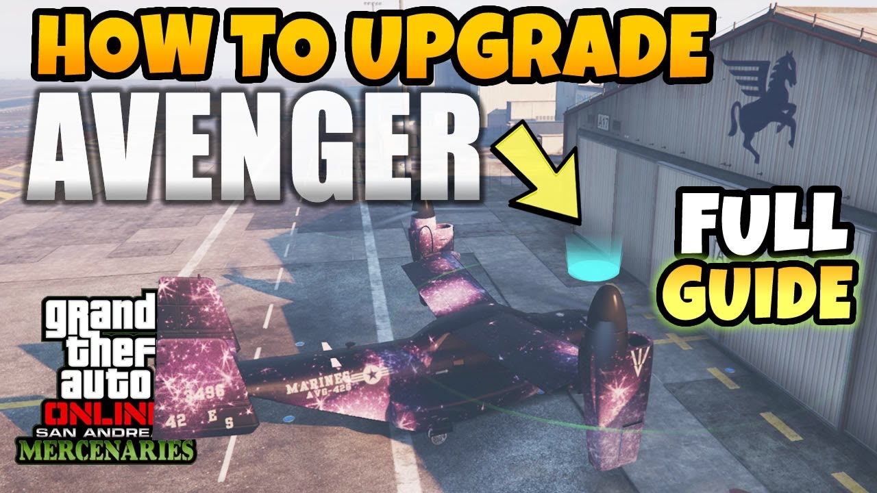 GTA 5 Online How to Fully Upgrade Your NEW Avenger in Hangar (Full Guide) San Andreas Mercenaries