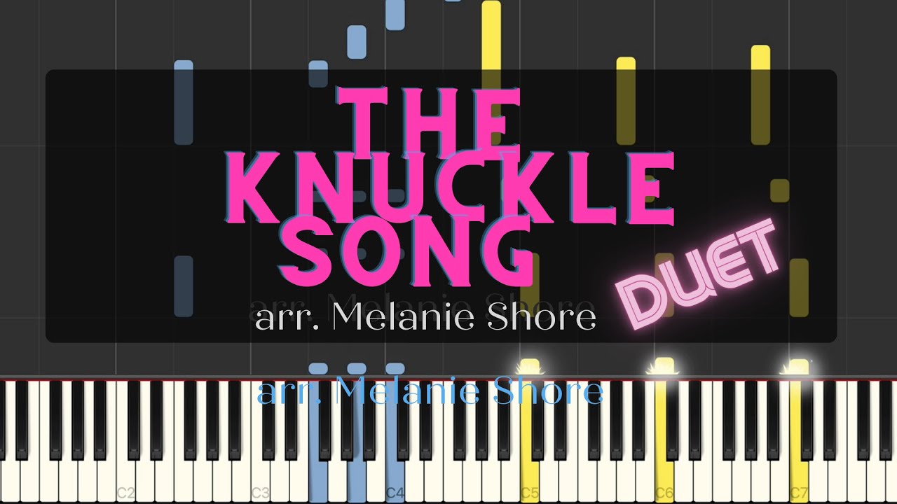 The Knuckle Song | DUET | SYNTHESIA piano roll,