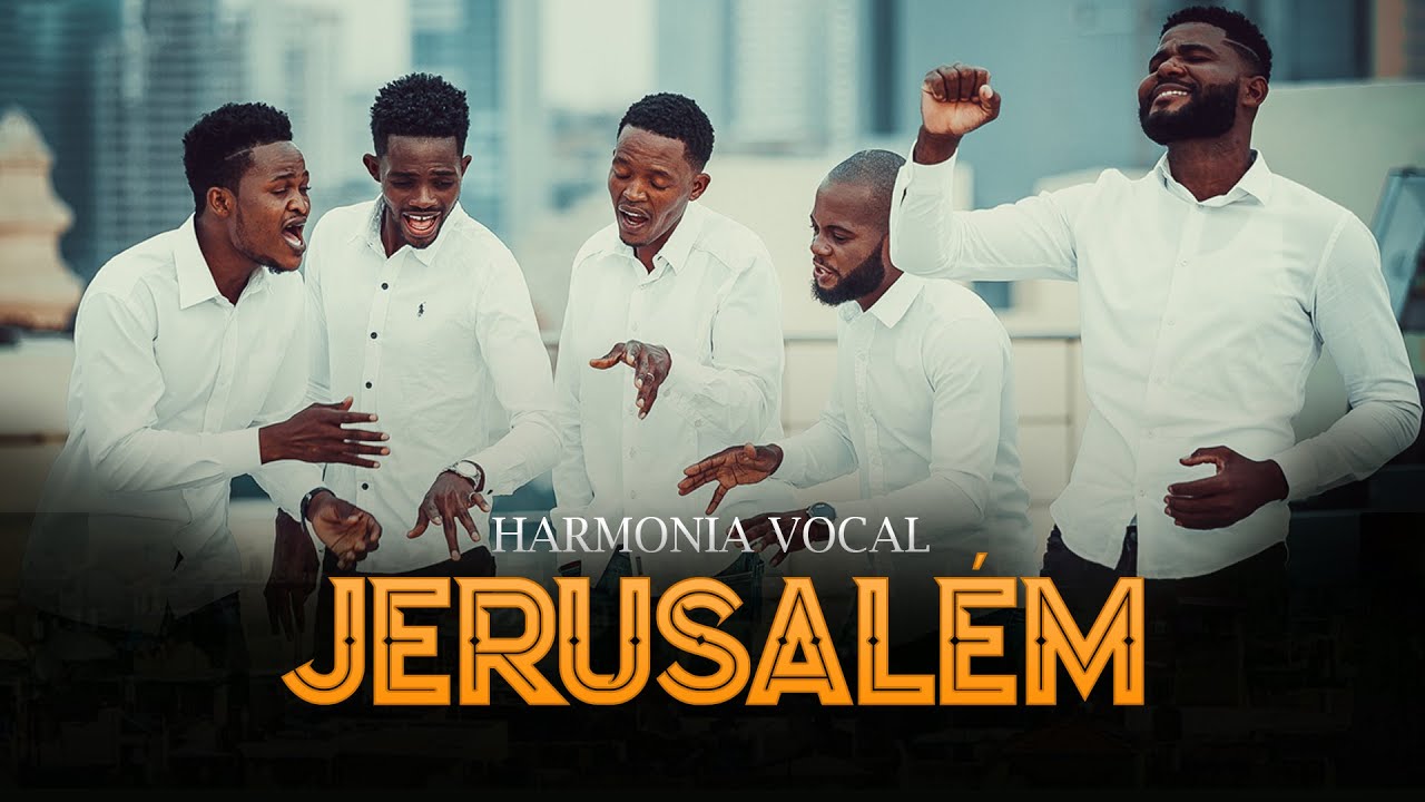 Harmonia Vocal - Jerusalém (Clipe Oficial)