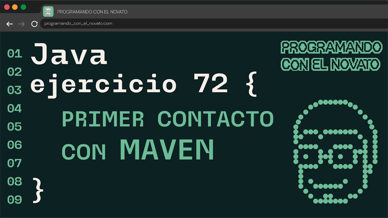 Ejercicio 72 JAVA - PRIMER CONTACTO CON MAVEN
