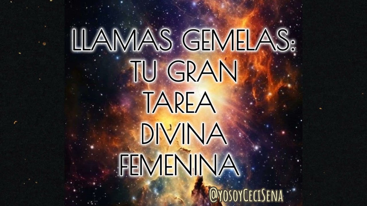 Llamas gemelas: tu GRAN TAREA en este viaje, divina femenina ♥️