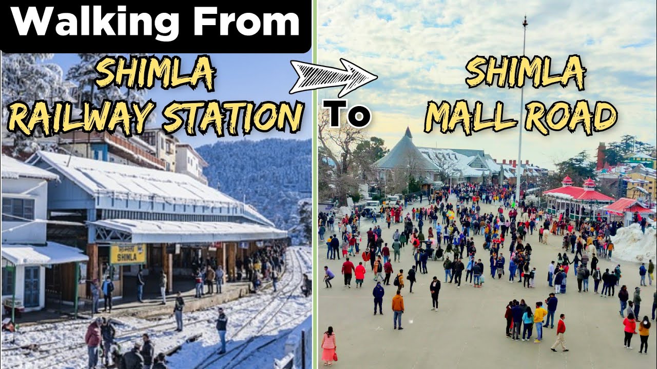 Distance From Shimla Railway Station to Mall Road / Shimla Railway Station To Shimla Mall Road Walk