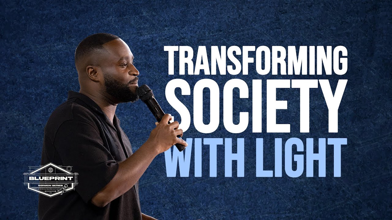 Transforming Society with Light  |  Pastor Yaw Osei-Owusu