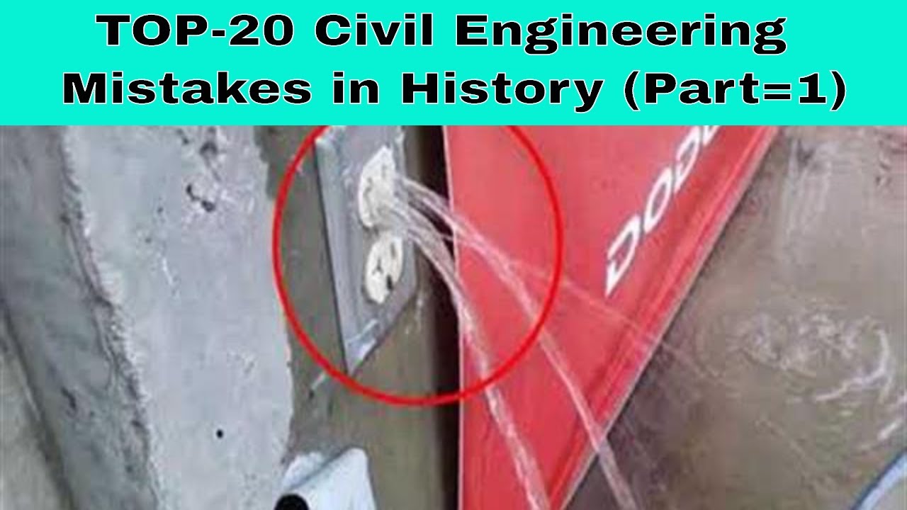Top 20 Civil Engineering Mistakes in History..(Part=1)