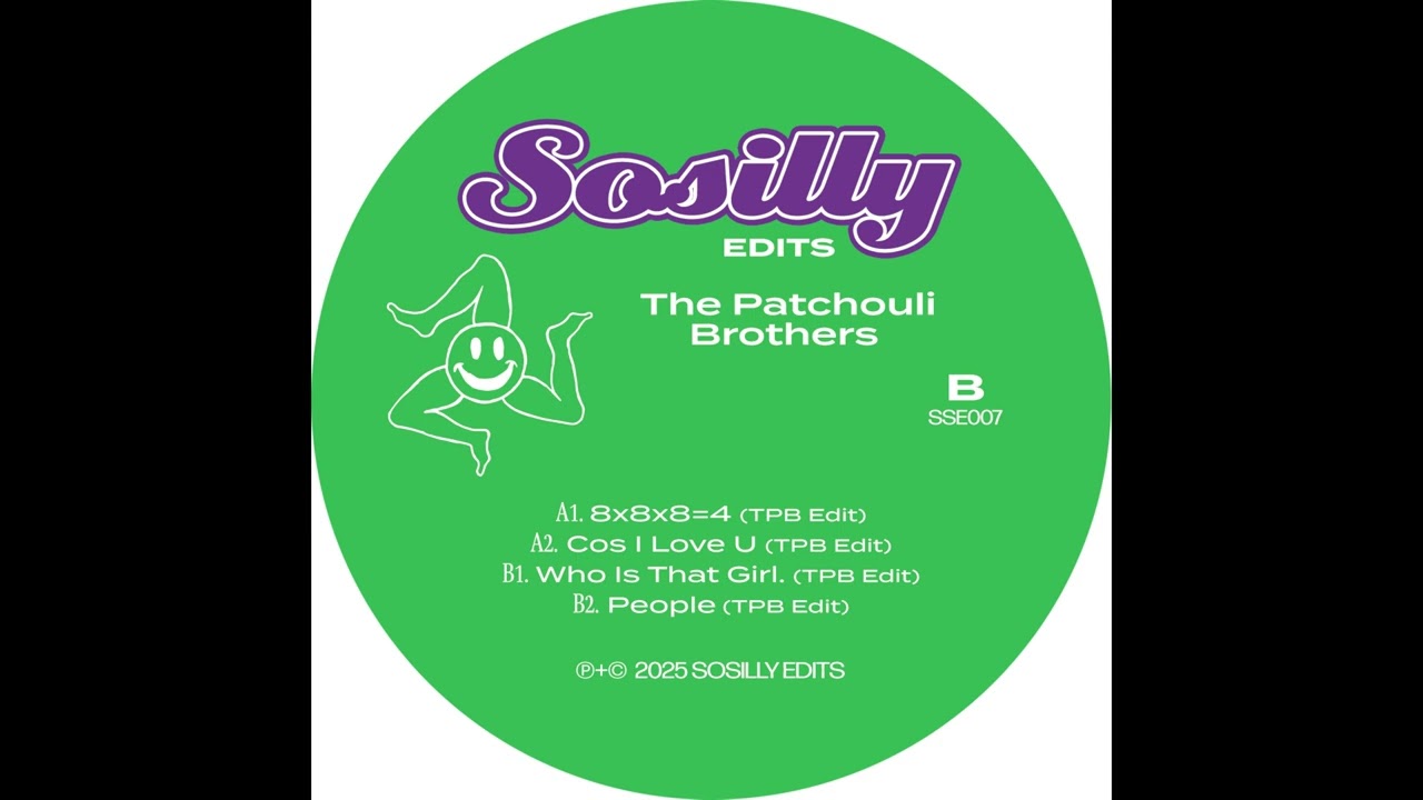 The Patchouli Brothers - Who Is That Girl [Sosilly Records]