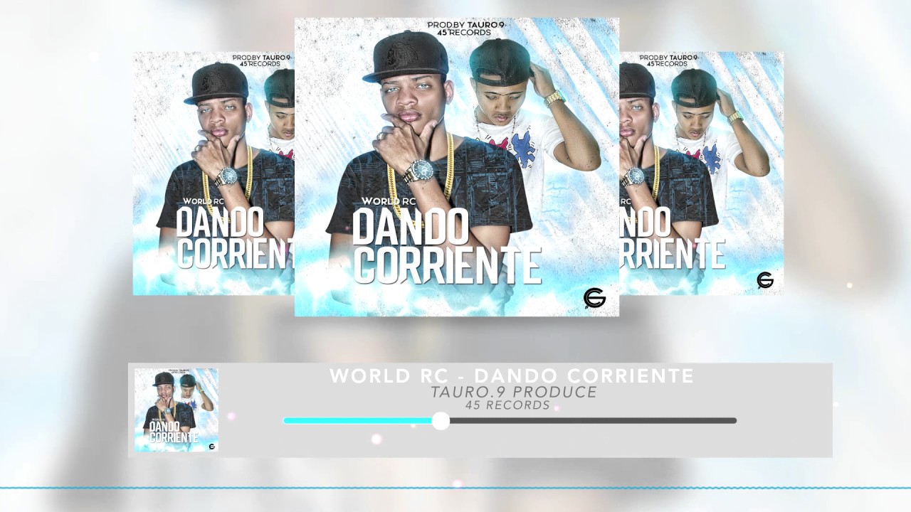World RC - Dando Corriente - Prod.By Tauro.9) 2017