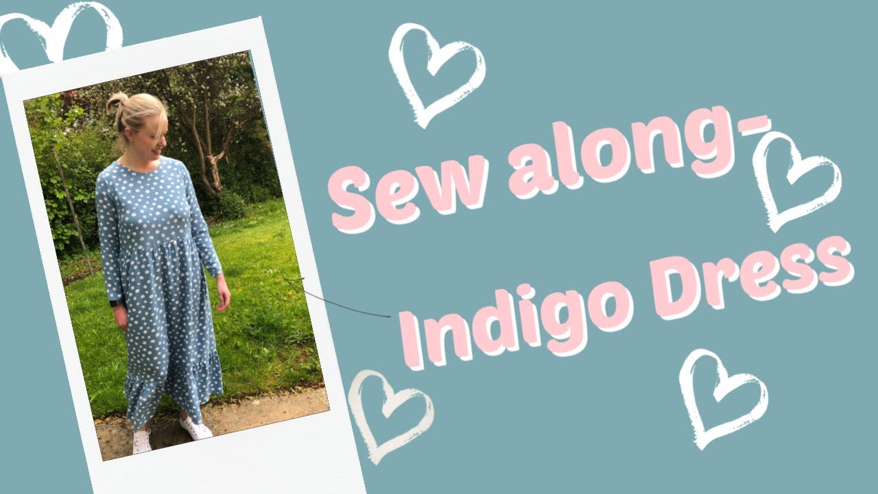 Sew Along - Tilly and the Buttons Indigo dress (with add on pattern).