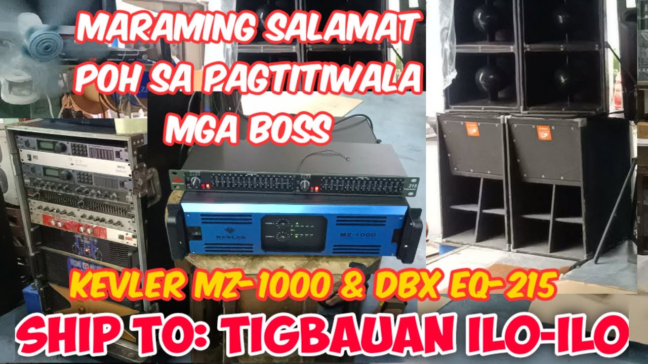MZ 1000 Kevler | EQ 215 Dbx Sound test Bound to TIGBAUAN ILO-ILO