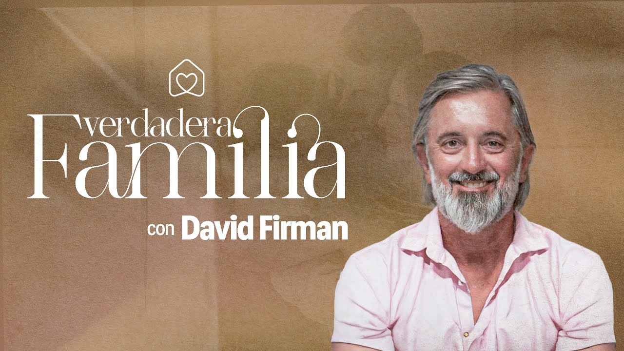 Verdadera Familia con David Firman - 13/09/2025