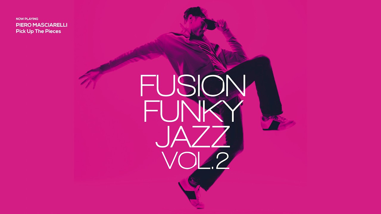 Best of Fusion Funky Jazz Volume Two [Jazz Fusion, Jazz Funk Grooves]Relaxing Vibes
