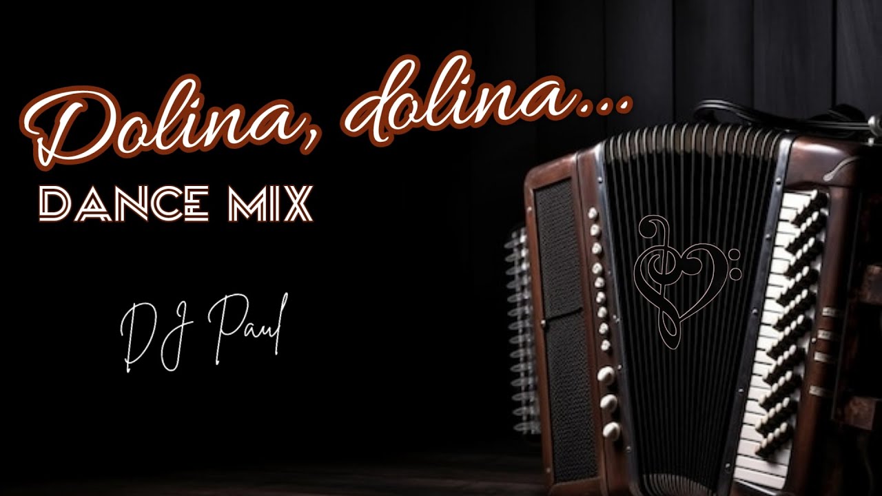 Dolina dolina - Dj Paul Ľudová Tvorba/Dance Folk Mix 2024/