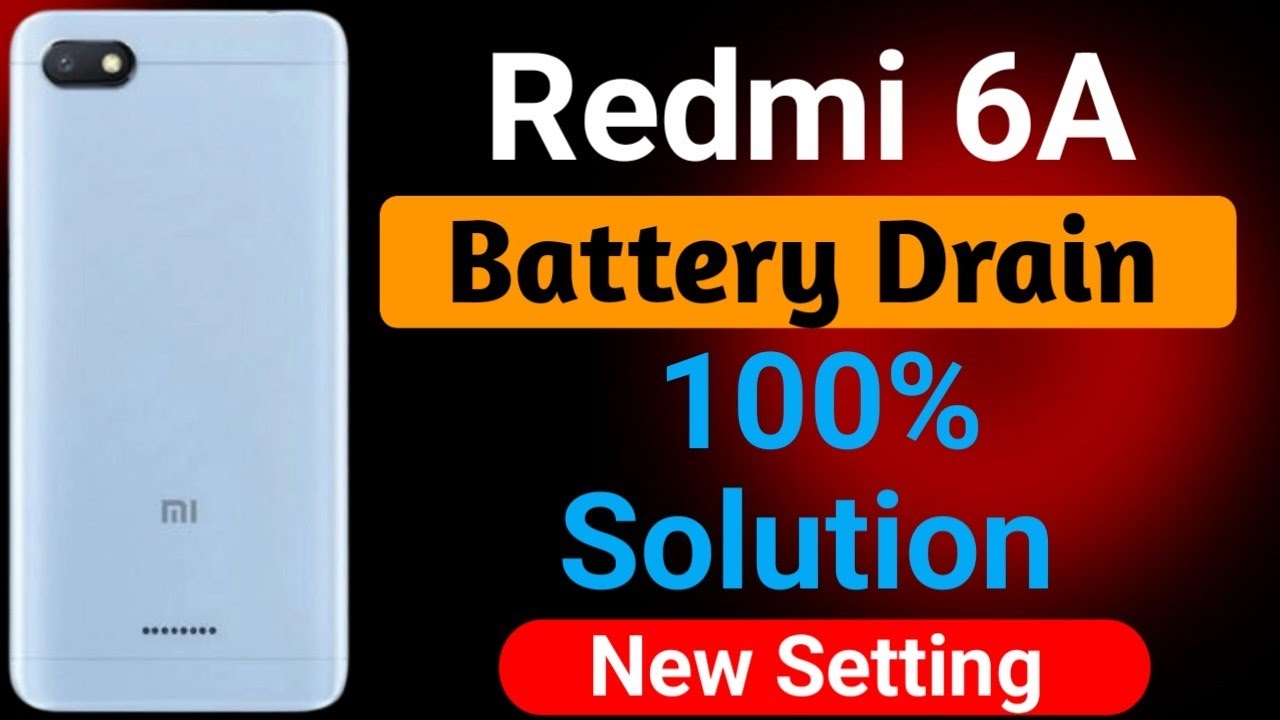 Redmi 6a Battery Drain | How To Solve Battery Drain Problem in Redmi 6a