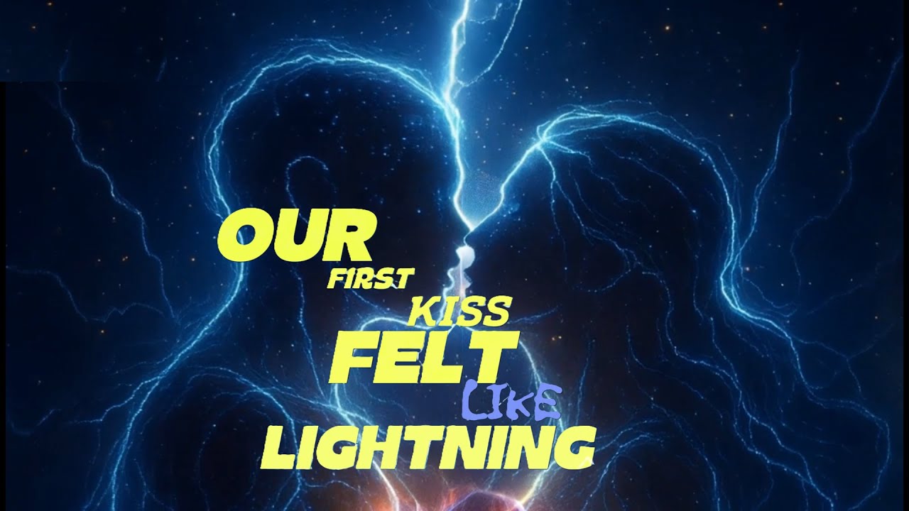 Our First Kiss
