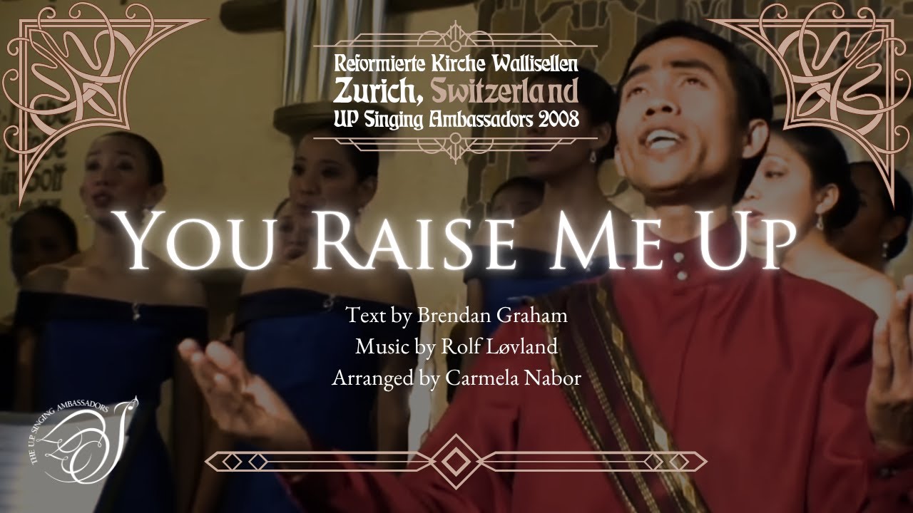 You Raise Me Up // UP Singing Ambassadors (UPSA)