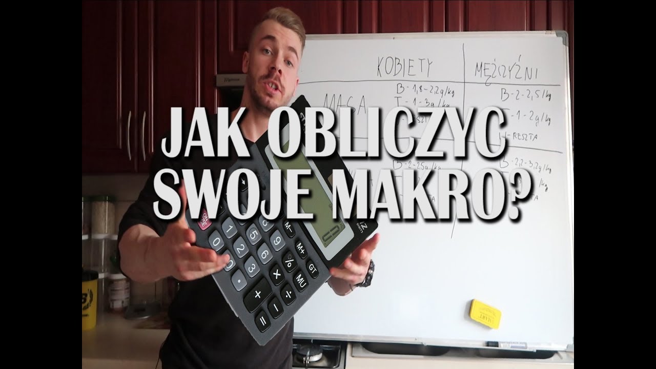 JAK OBLICZYĆ SWOJE MAKRO?