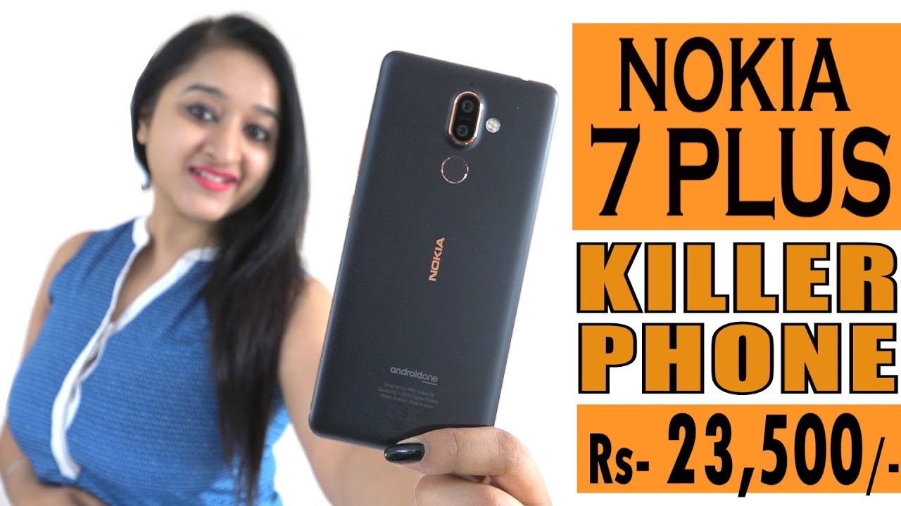 Nokia 7 Plus - Unboxing & Overview In HINDI
