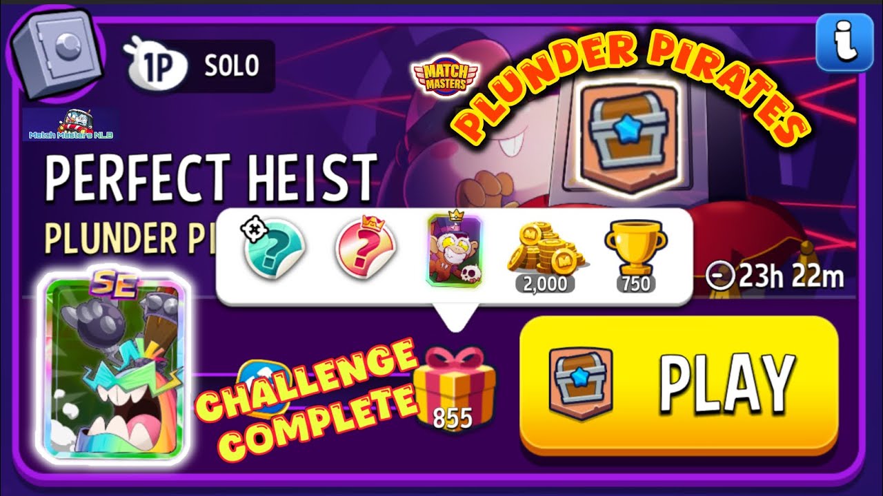 PLUNDER PIRATES 855 Score Perfect Heist Solo Challenge Match Masters