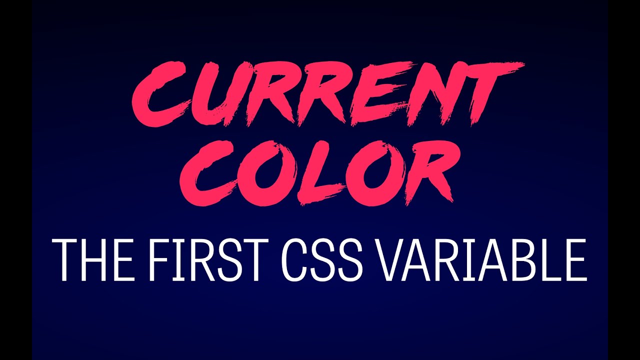 Front End Center — Current Color: The First CSS Variable