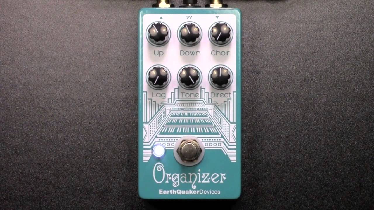 EarthQuaker Devices Organizer Review - BestGuitarEffects.com
