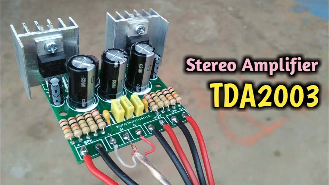 DIY Stereo Amplifier TDA2003 10W+10W