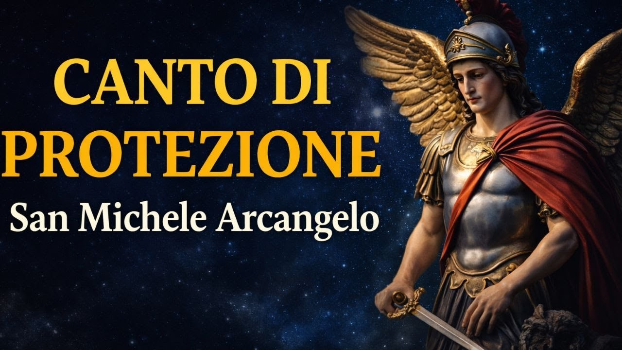 Canto di Protezione | San Michele Arcangelo veglia su di te #sanmichelearcangelo