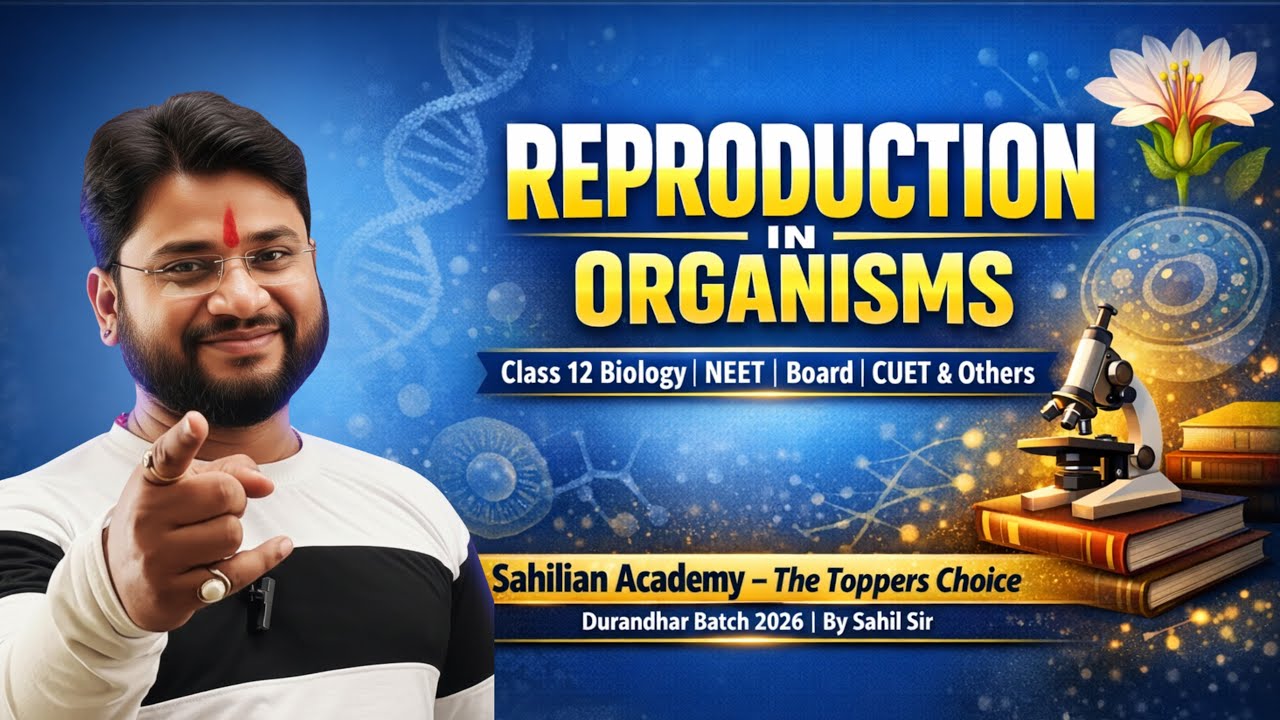 Class 12th Biology by Sahil Sir Biology Dreamers