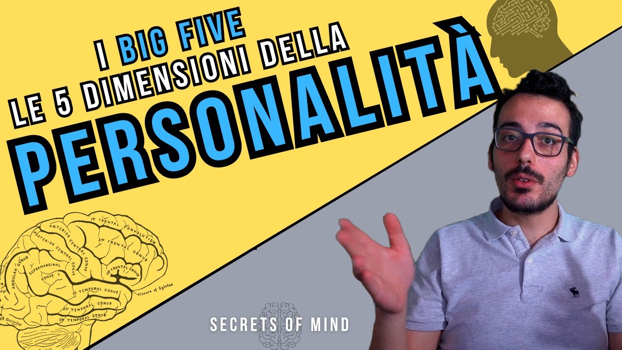 Le cinque dimensioni della PERSONALITÀ: il segreto per capire te stesso e gli altri!