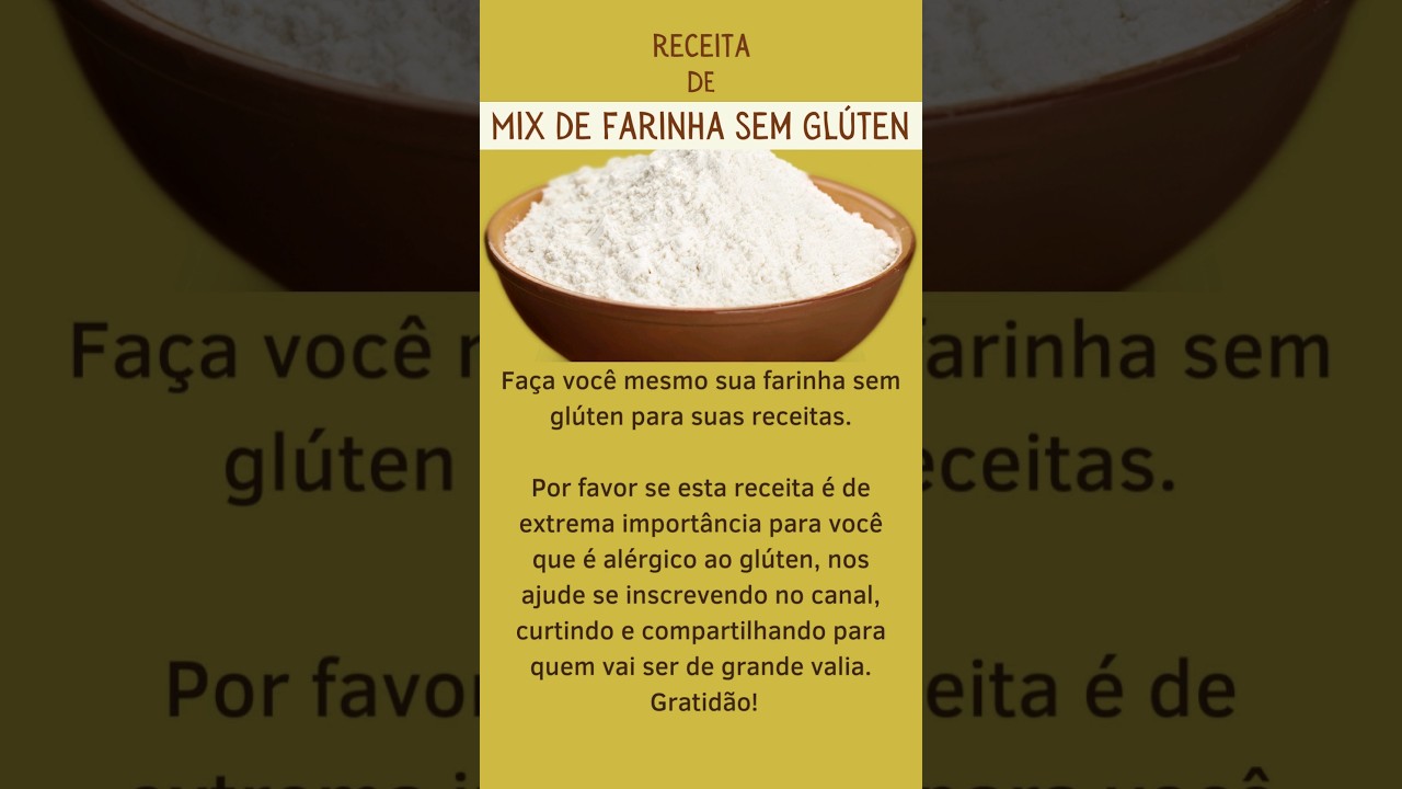 Mix de Farinha sem Gl&uacute;ten #receitas #semgl&uacute;ten #farinha