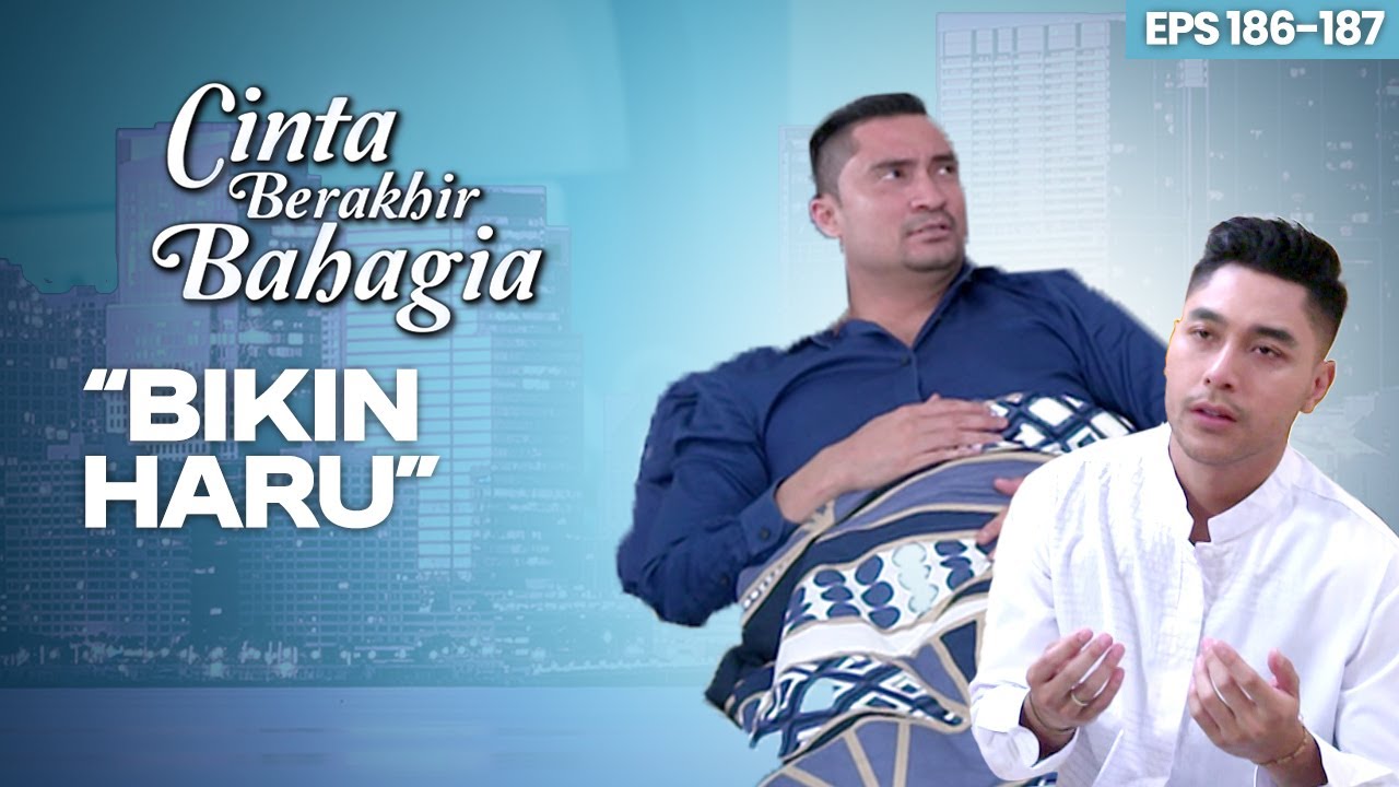 Pasha Berdoa Untuk Kesembuhan David | CINTA BERAKHIR BAHAGIA | Eps.186-187 (6/7)