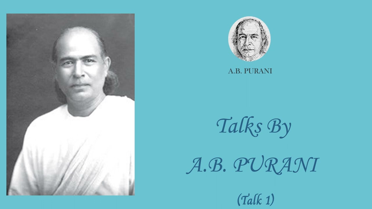 Talks by A. B. Purani - Talk 01