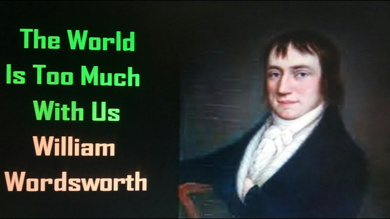 The World Is Too Much With Us by William Wordsworth Explained (Hindi & English) Video 1 of 1