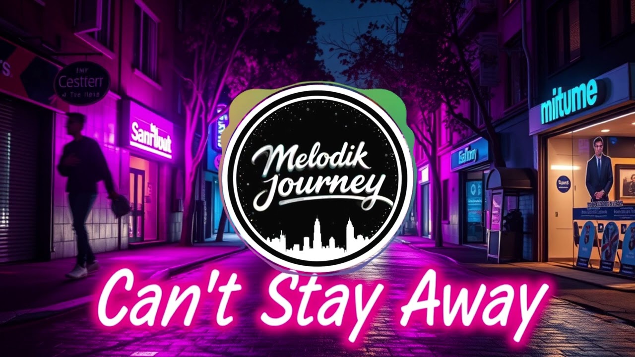 Can't Stay Away | Future House | MelodikJourney