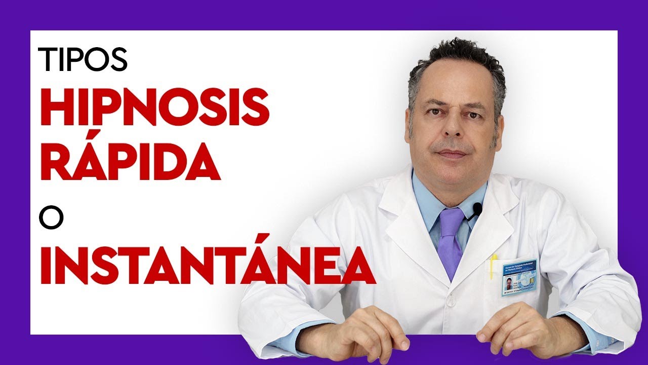 Tipos de Hipnosis Rápida o Instantánea | Curso de Hipnosis Clínica - 037
