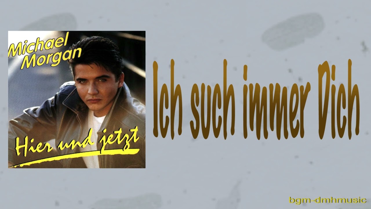 Michael Morgan - Ich such immer Dich