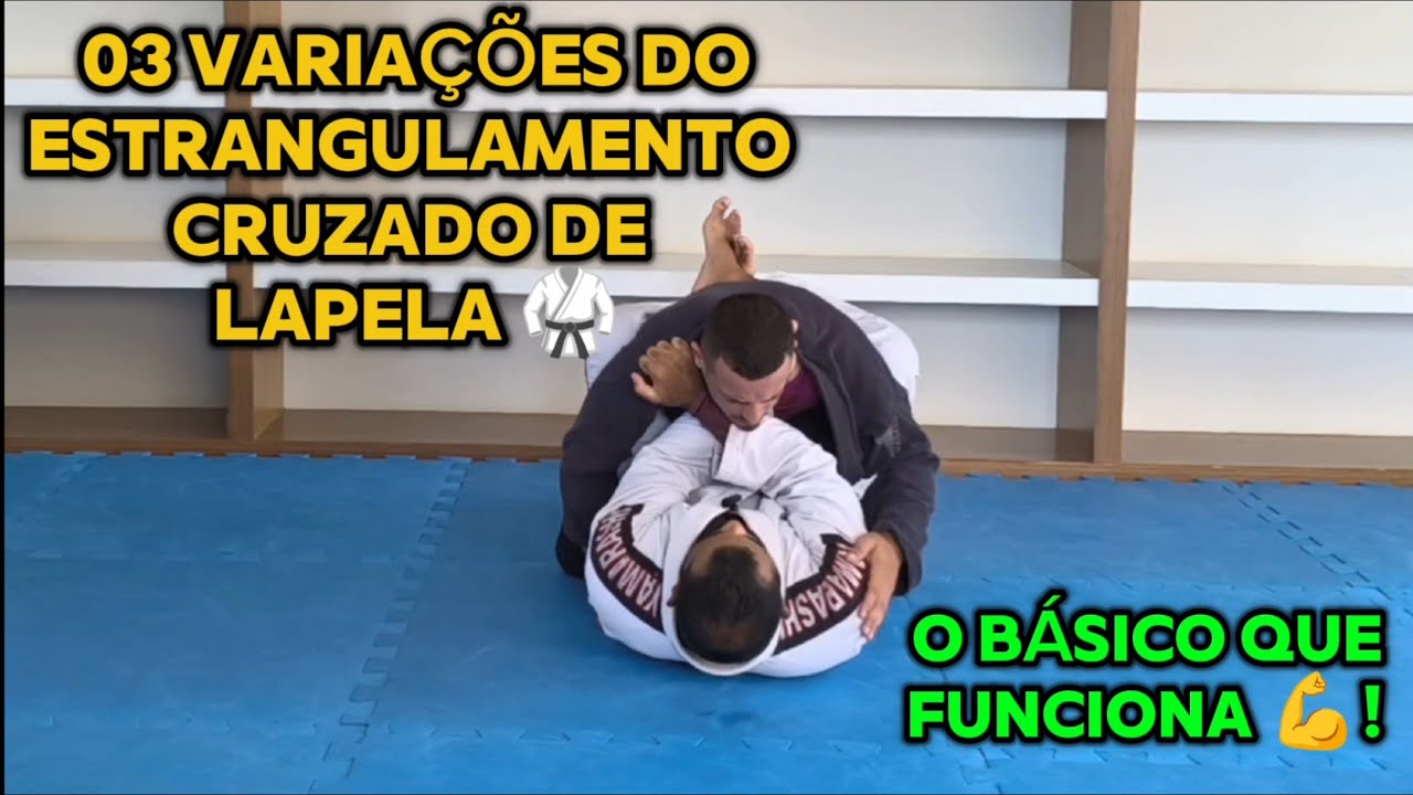 03 VARIAÇÕES DO ESTRANGULAMENTO DE LAPELA CRUZADO DA GUARDA FECHADA 