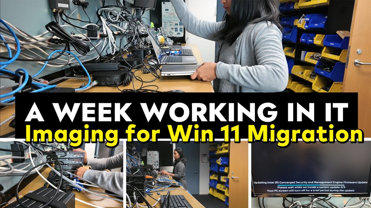 A Week in IT  | Imaging Computers for Windows 11 Migration