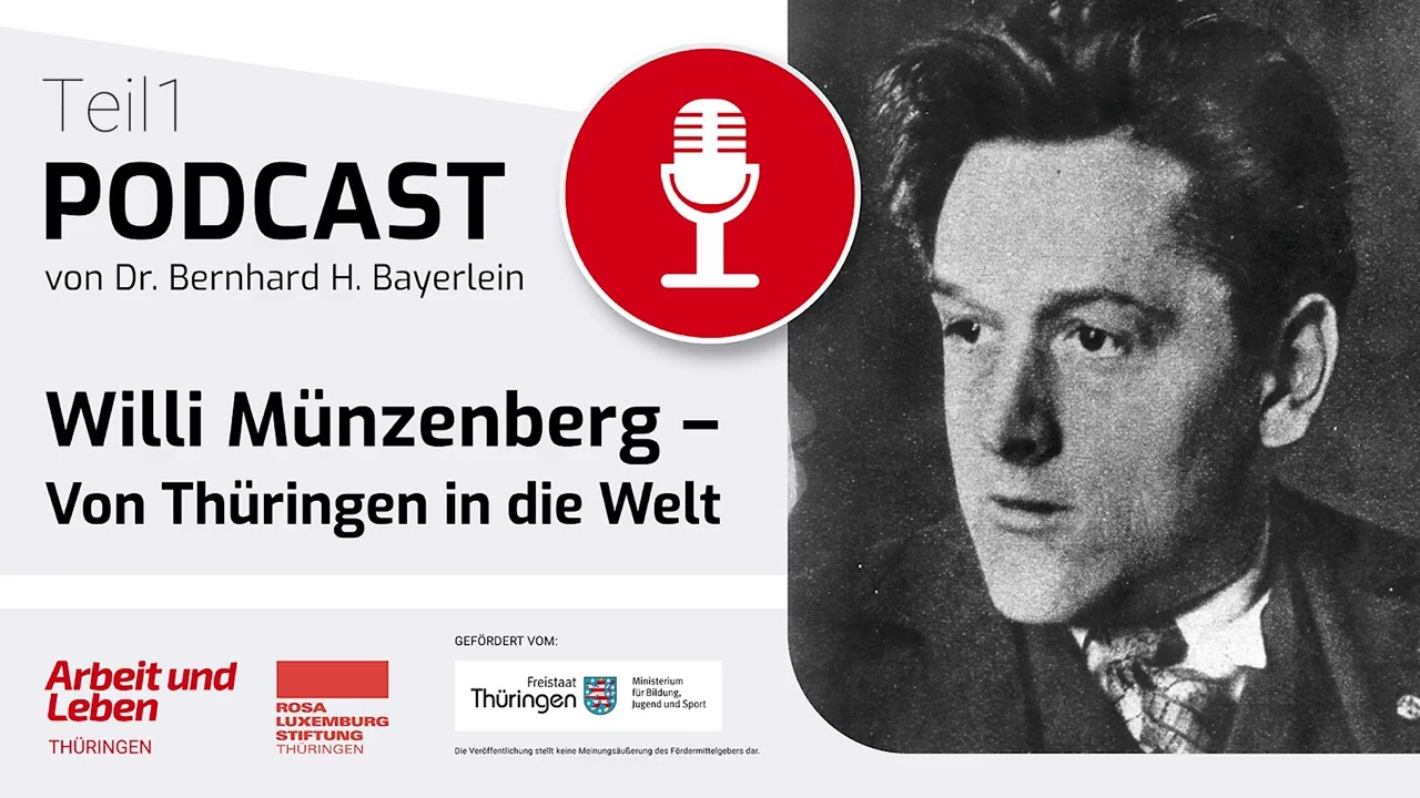 Willi Münzenberg - Von Thüringen in die Welt (Teil 1)
