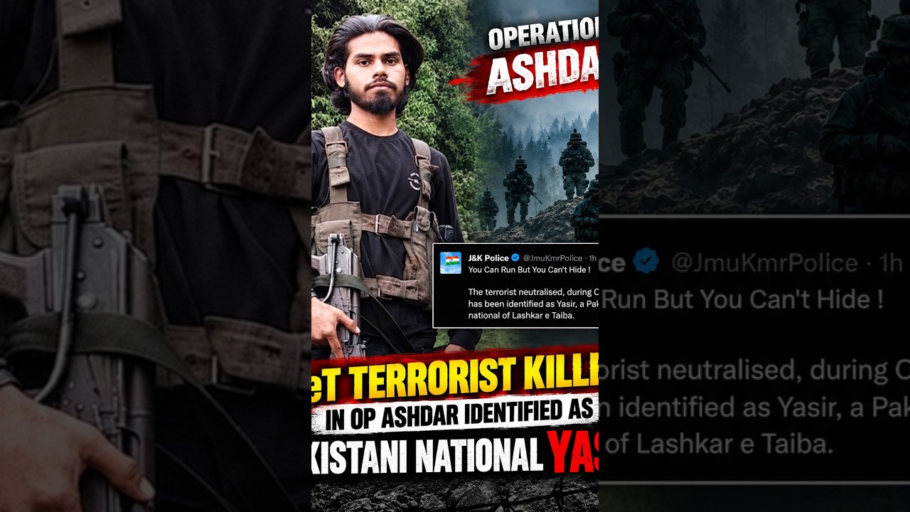 LeT Terrorist killed in Op Ashdar identified as Pakistani National Yasir