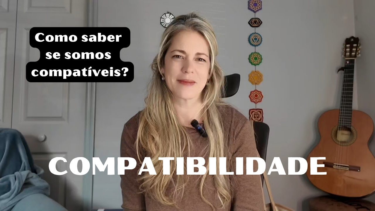 Compatibilidade - Como saber se somos compativeis