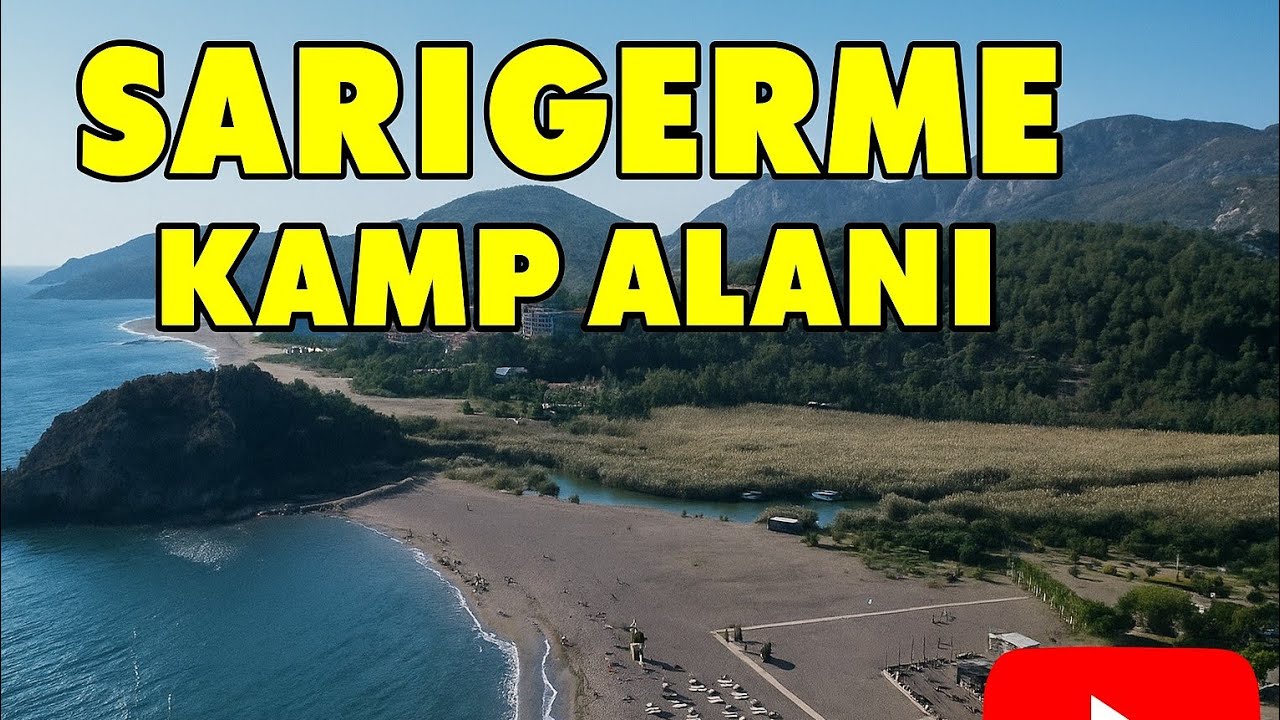 Sarıgerme &Ccedil;adır ve Karavan Kamp Alanı 2025