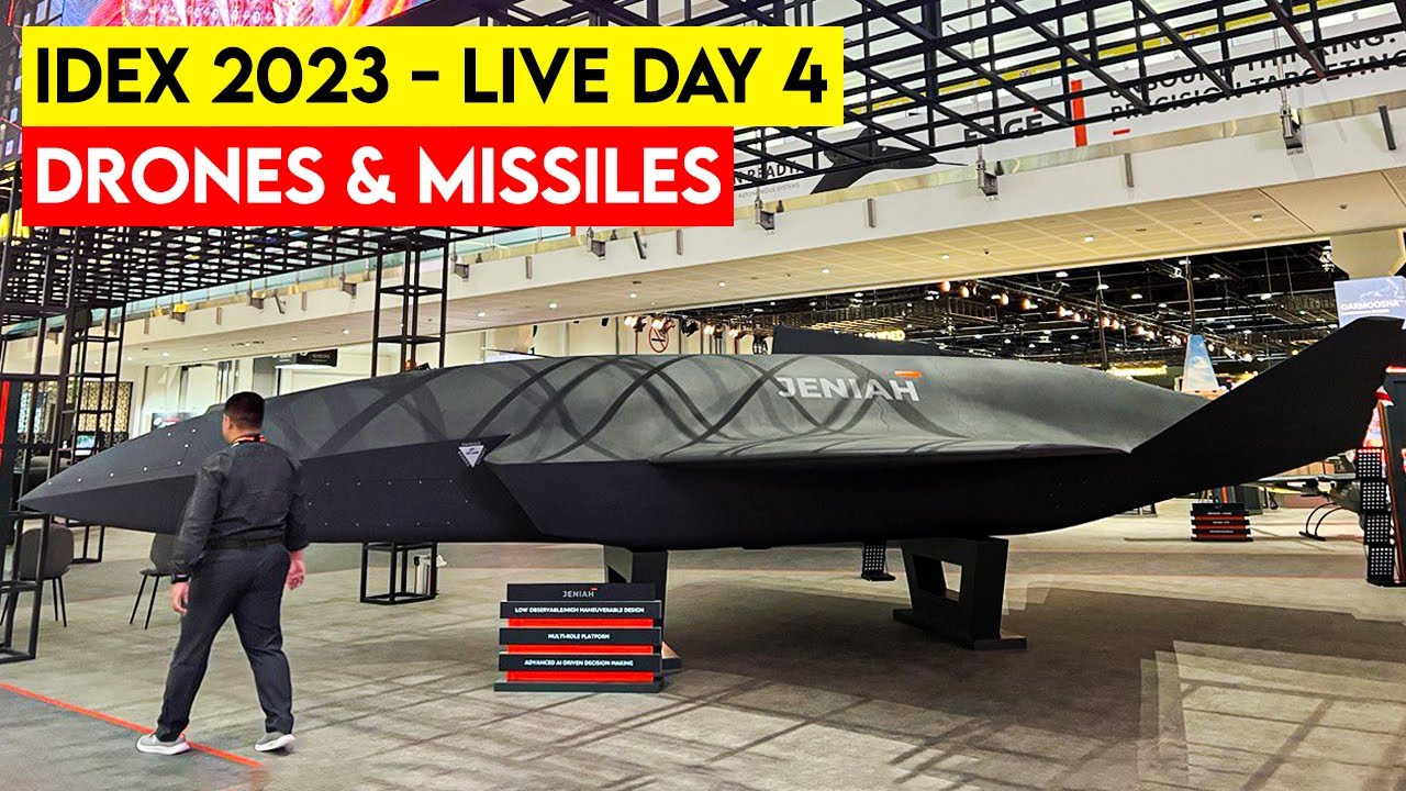 IDEX 2023 Abu Dhabi - Live Day 4 : Drones & Missiles