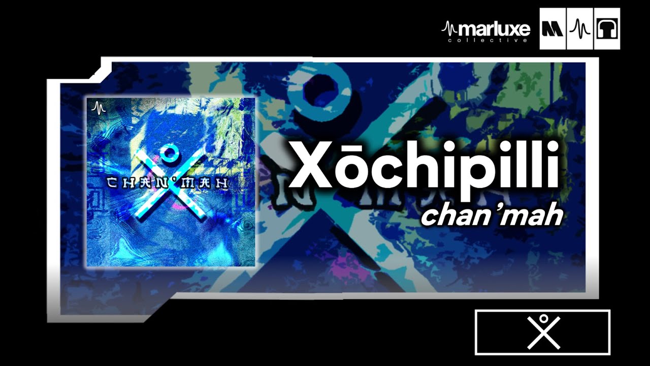 Xōchipilli - chan'mah | marluxe