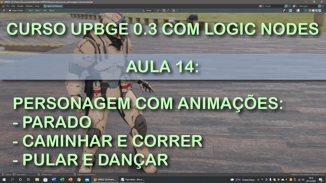 Curso UPBGE 0.3 - Aula 14: Inserindo Personagem Com Animações