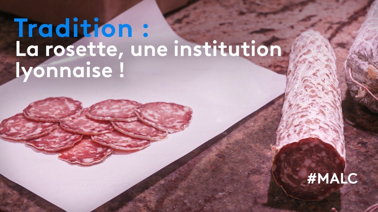Tradition : la rosette, une institution lyonnaise !