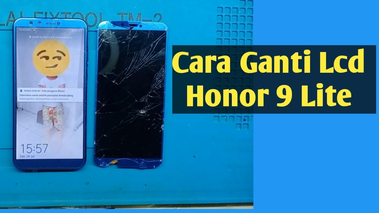 Cara Ganti Lcd Honor 9 Lite