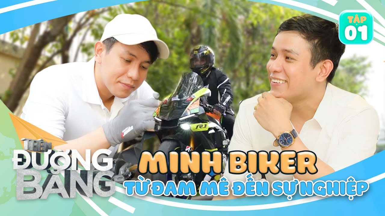 Trên Đường Băng #1 | Minh Biker, Hành Trình Từ Đam Mê Đến Khởi Nghiệp